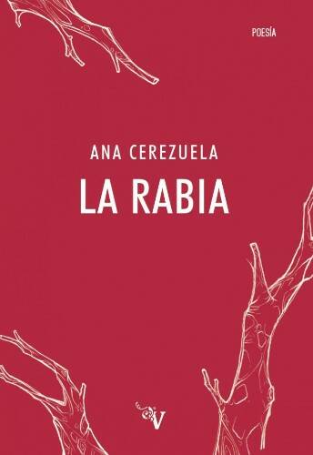 'La rabia', Ana Cerezuela